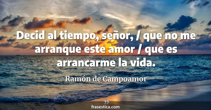 Cita de Ramón de Campoamor