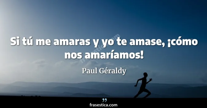 Cita de Paul Géraldy