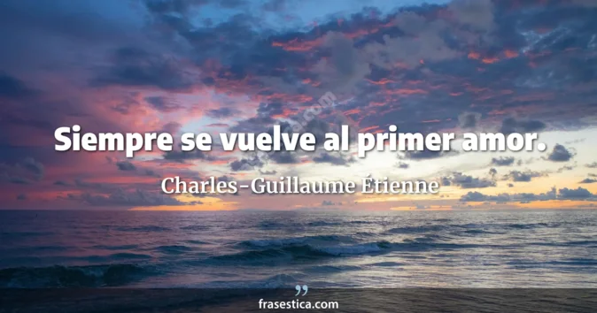 Cita de Charles-Guillaume Étienne