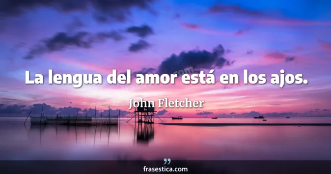 Cita de John Fletcher
