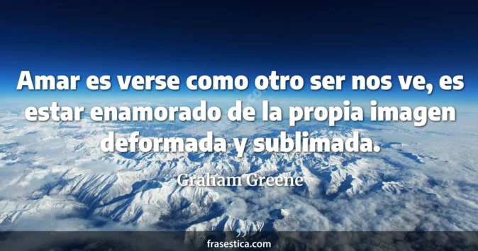 Cita de Graham Greene
