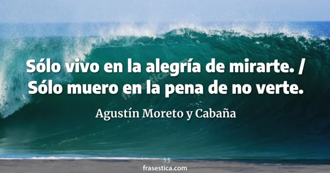 Cita de Agustín Moreto y Cabaña
