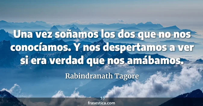 Cita de Rabindranath Tagore