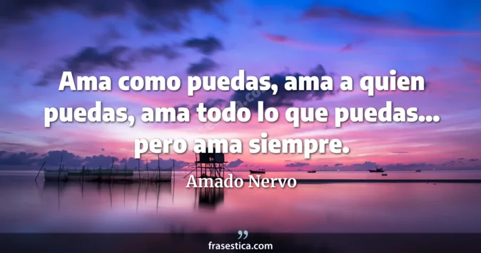 Cita de Amado Nervo