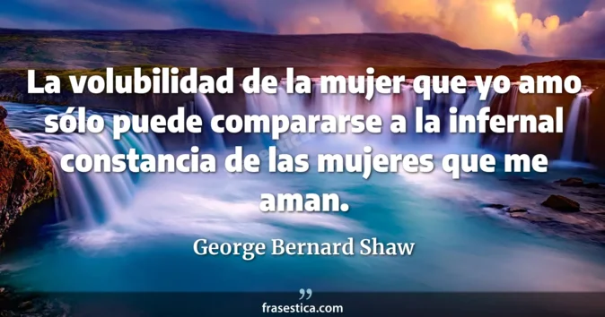 Cita de George Bernard Shaw