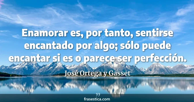 Cita de José Ortega y Gasset