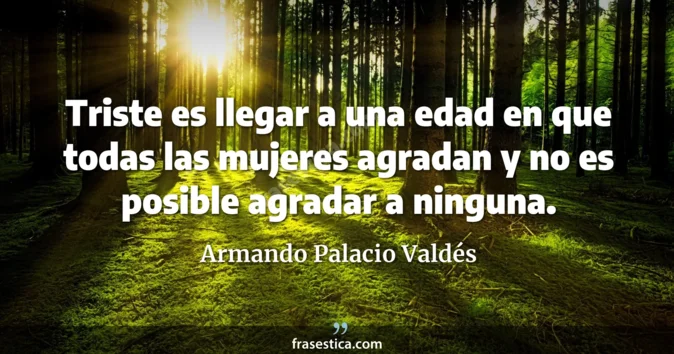 Cita de Armando Palacio Valdés