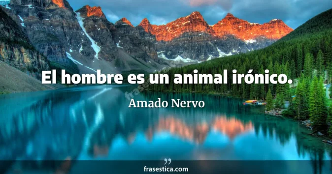 Cita de Amado Nervo