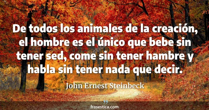 Cita de John Ernest Steinbeck