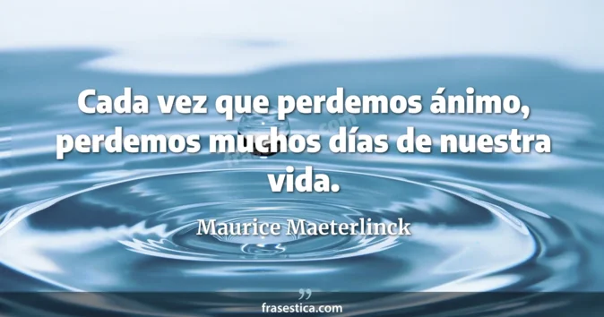 Cita de Maurice Maeterlinck