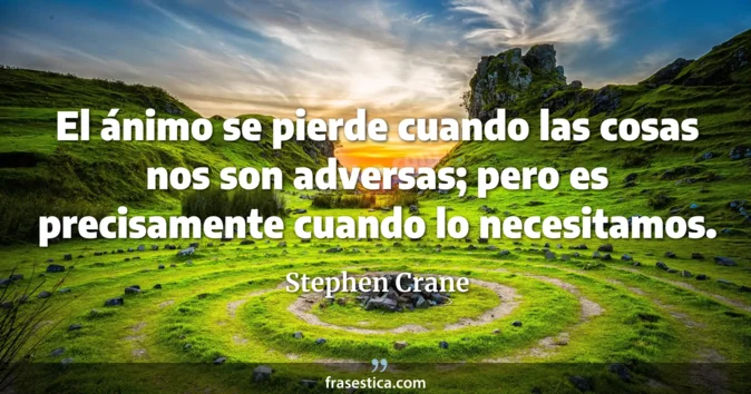 Cita de Stephen Crane