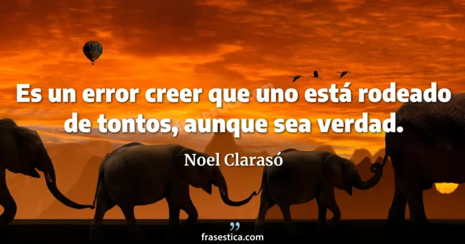 Cita de Noel Clarasó