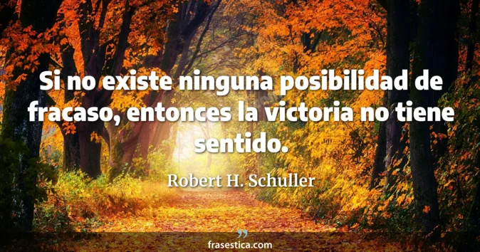 Cita de Robert H. Schuller