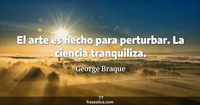 Cita de George Braque