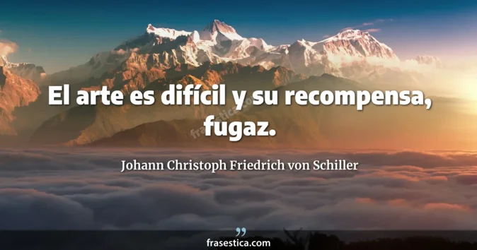 Cita de Johann Christoph Friedrich von Schiller