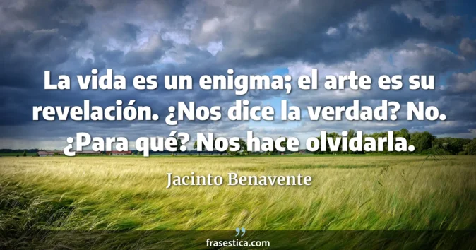 Cita de Jacinto Benavente