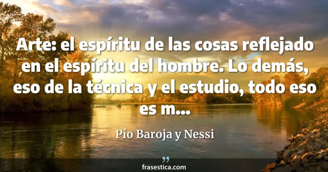 Cita de Pío Baroja y Nessi