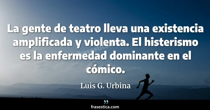Cita de Luis G. Urbina