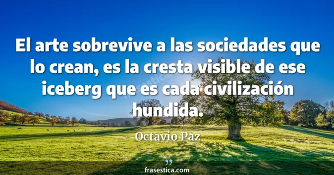 Cita de Octavio Paz