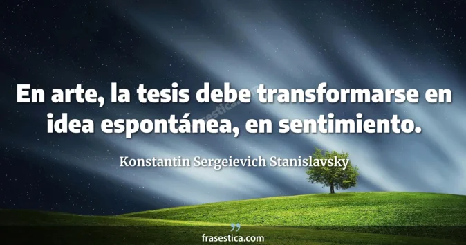 Cita de Konstantin Sergeievich Stanislavsky