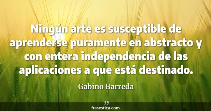 Cita de Gabino Barreda