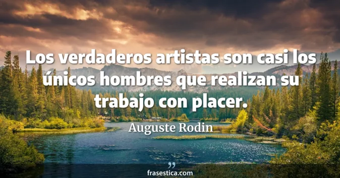 Cita de Auguste Rodin