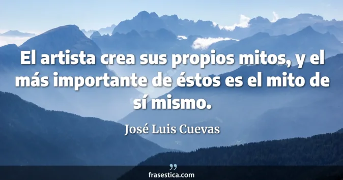 Cita de José Luis Cuevas