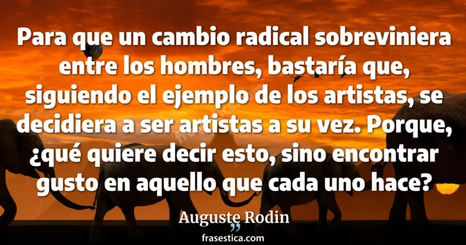 Cita de Auguste Rodin