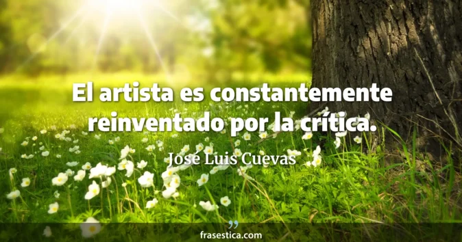 Cita de José Luis Cuevas