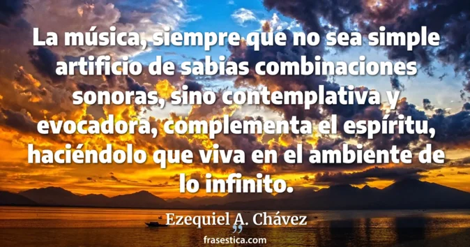 Cita de Ezequiel A. Chávez