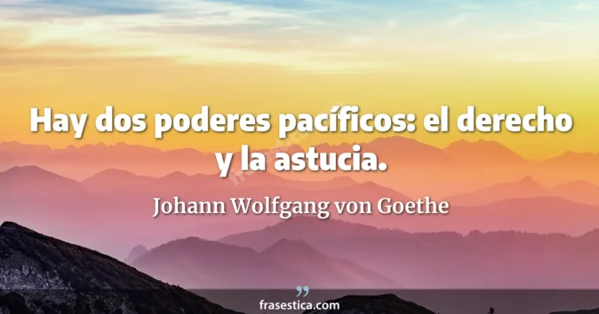 Cita de Johann Wolfgang von Goethe