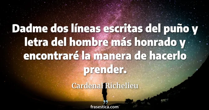 Cita de Cardenal Richelieu