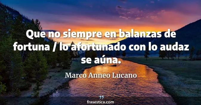 Cita de Marco Anneo Lucano