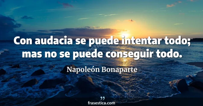 Cita de Napoleón Bonaparte