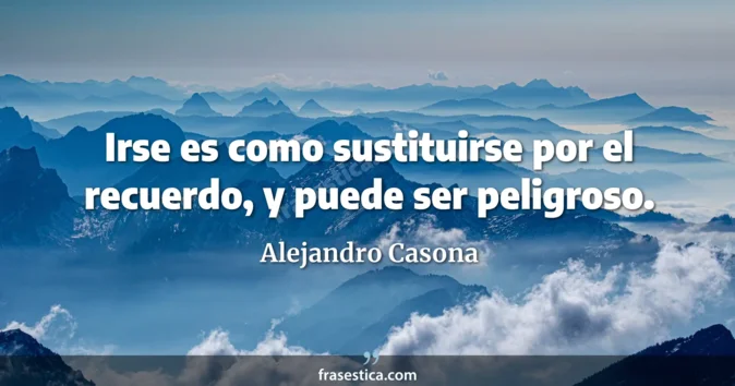 Cita de Alejandro Casona