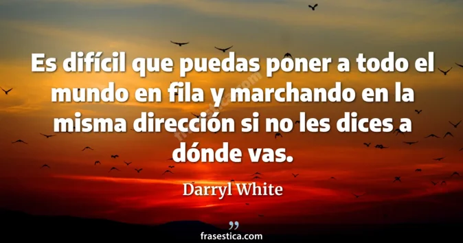Cita de Darryl White