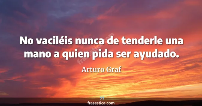 Cita de Arturo Graf