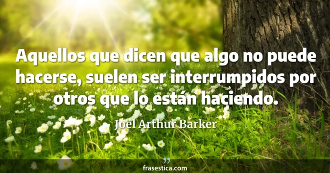 Cita de Joel Arthur Barker