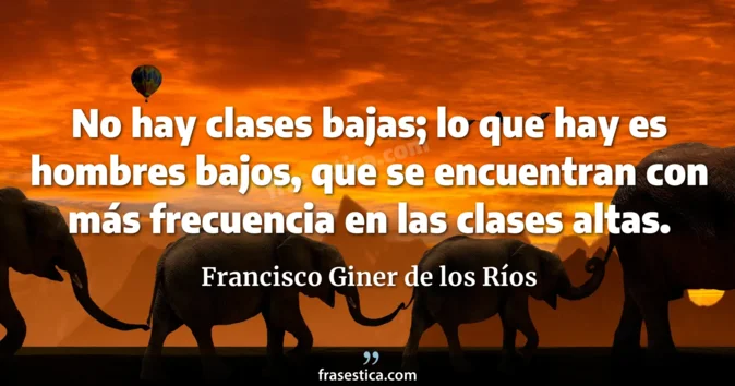 Cita de Francisco Giner de los Ríos
