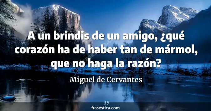Cita de Miguel de Cervantes