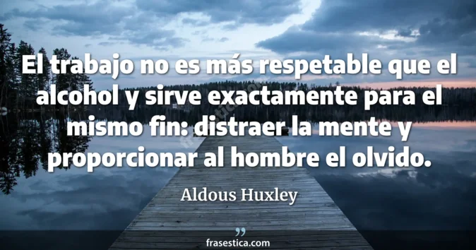 Cita de Aldous Huxley