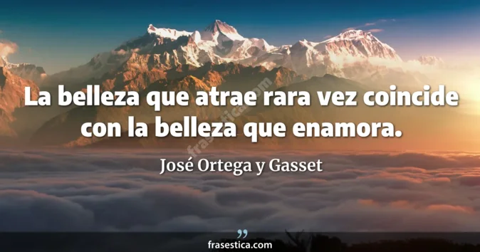 Cita de José Ortega y Gasset