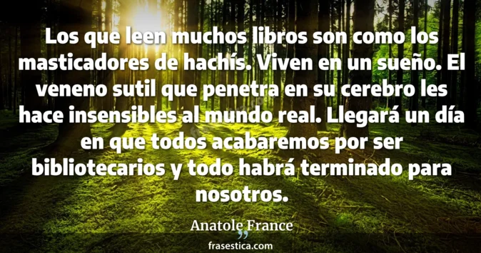 Cita de Anatole France