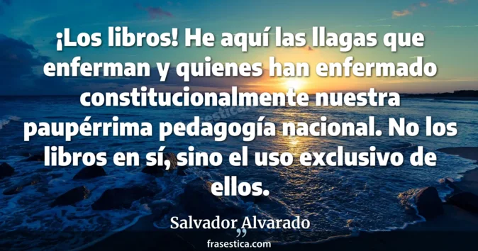 Cita de Salvador Alvarado