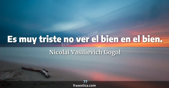 Cita de Nicolai Vasilievich Gogol