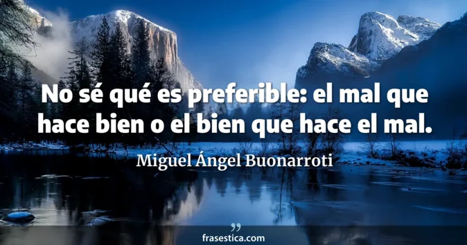 Cita de Miguel Ángel Buonarroti