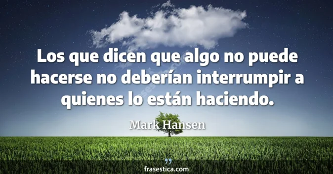 Cita de Mark Hansen