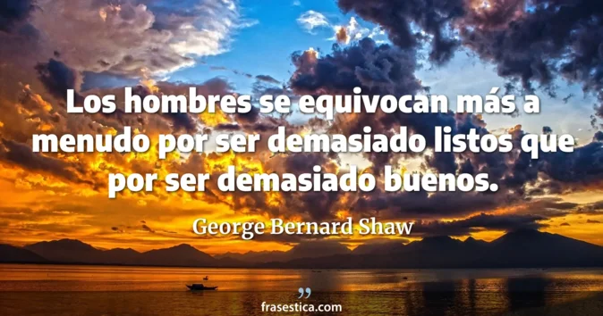 Cita de George Bernard Shaw