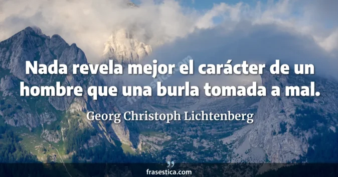Cita de Georg Christoph Lichtenberg