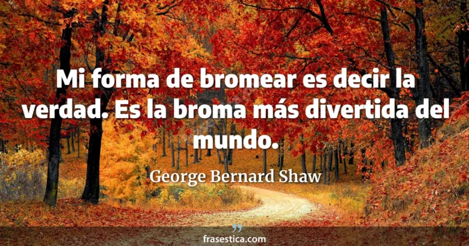 Cita de George Bernard Shaw